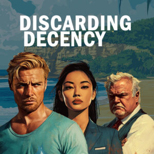 Discarding Decency - Signed Paperback